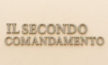 IL SECONDO COMANDAMENTO
